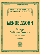 Songs Without Words . Piano . Mendelssohn