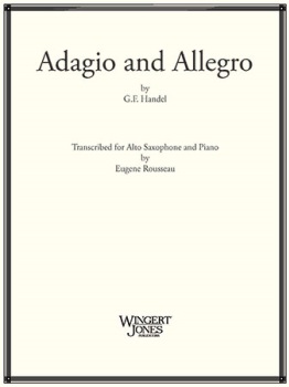 Adagio and Allegro . Alto Saxophone and Piano . Handel