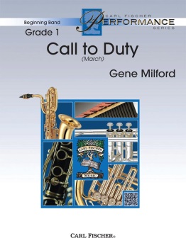 Call to Duty (march) . Concert Band . Milford