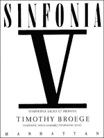 Sinfonia V (score only) . Concert Band . Broege