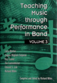 Teaching Music Through Performance in Band v. 3 . Band Textbook . Various