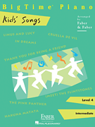 Bigtime Piano Kids' Songs v.4 . Piano . Various