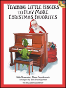 Teaching Little Fingers to Play More Christmas Favorites w/CD . Piano . Various