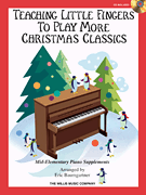 Teaching Little Fingers to Play More Christmas Classics w/CD . Piano . Various