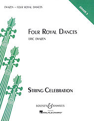 Four Royal Dances . String Orchestra . Ewazen
