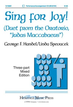 Sing for Joy! . Choir (3 part) . Handel/Spevacek