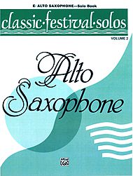 Classic Festival Solos v.2 (solo book) . Alto Saxophone . Various