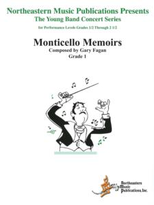 Monitcello Memoirs . Concert Band . Fagan