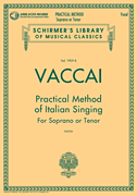 Practical Method of Italian Singing w/Audio Access . Soprano or Tenor . Vaccai