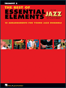 Best of Essential Elements for Jazz . Trumpet 3 . Various