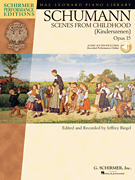 Scenes from Childhood (kinderszenen) w/Audio Access . Piano . Schumann