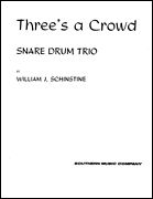 Three's A Crowd . Percussion Trio . Schinstine