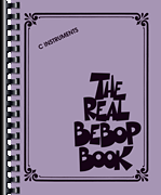 The Real Bebop Book . C Instruments . Various