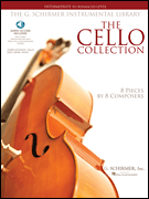 The Cello Collection (intermediate to advanced) . Cello and Piano . Various