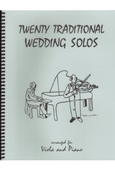 Twenty Traditional Wedding Solos . Viola and Piano . Various