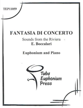 Fantasia Di Concerto (sounds from the Riviera) . Euphonium and Piano . Boccalari