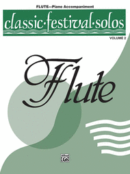 Classic Festival Solos v.2 (piano accompaniment) . Flute . Various