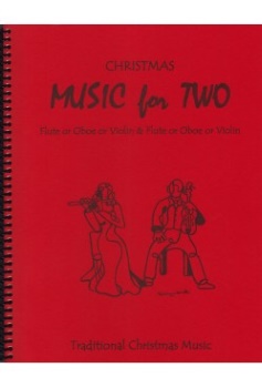 Christmas Music for Two v.1 . Flute/Oboe/Violin and Flute/Oboe/Violin . Various