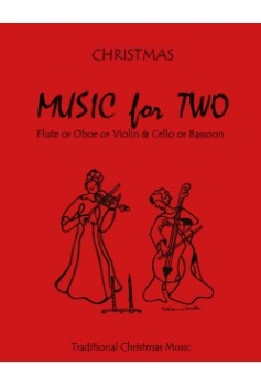 Christmas Music for Two v.1 . Flute/Oboe/Violin and Cello/Bassoon . Various