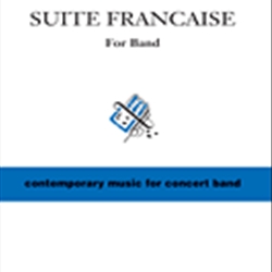 Suite Francaise . Concert Band . Milhaud