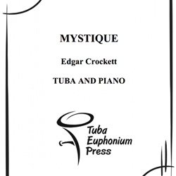 Mystique . Tuba and Piano . Crockett