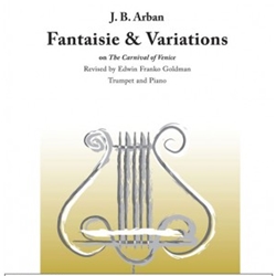 Fantasie amd Variations on the Carnival of Venice . Trumpet and Piano . Arban