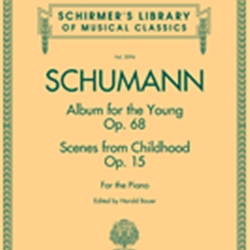 Album for the Young Op.68 and Scenes from Childhood Op.15 . Piano . Schumann