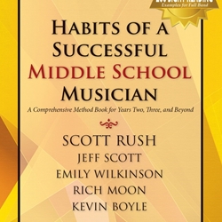Habits of a Successful Middle School Musician . Baritone Saxophone . Various