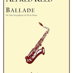 Ballade . Alto Saxophone and Piano . Reed