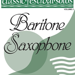 Classic Festival Solos v.2 (piano accompaniment) . Baritone Saxophone . Various