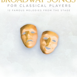 Broadway Songs for Classical Players w/Audio Access . Flute and Piano . Various