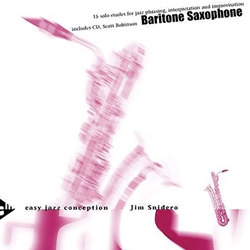 Easy Jazz Conception w/CD . Baritone Saxophone . Snidero