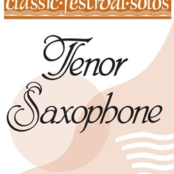 Classic Festival Solos v.1 (piano accompaniment) . Tenor Saxophone . Various