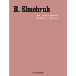 The Complete Shuebruk Lip Trainers . Trumpet . Shuebruk