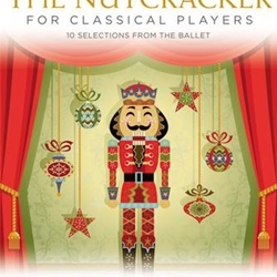 The Nutcracker for Classical Players w/Audio Access . Flute and Piano . Tchaikovsky