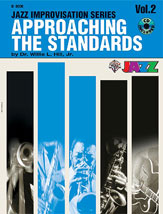 Jazz Improvision Series Approaching The Standards w/CD v.2 (Bb Book) . Jazz Method . Hill