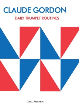 Daily Trumpet Routines . Trumpet . Gordon