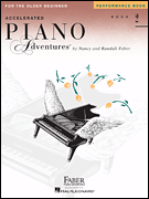 Accelerated Piano Adventures (for the older beginner) Performance v.2 . Piano . Faber