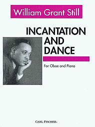 Incantation and Dance . Oboe and Piano . Still