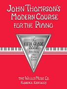 John Thompson's Modern Course v.5 . Piano . Thompson