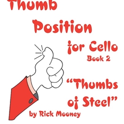 Thumb Position v.2 "Thumbs of Steel" . Cello . Mooney