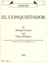 El Conquistador . Concert Band . Owens/Williams