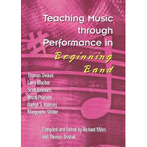 Teaching Music though Performance in Beginning Band . Band Textbook . Various