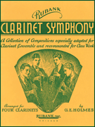 Clarinet Symphony . Clarinet Quartet . Holmes