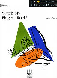 Watch My Fingers Rock! . Piano . Burson