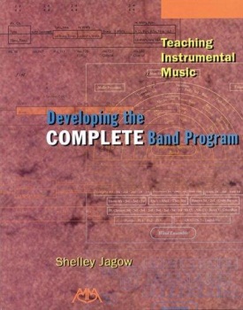 Developing The Complete Band Program . Textbook . Jagow